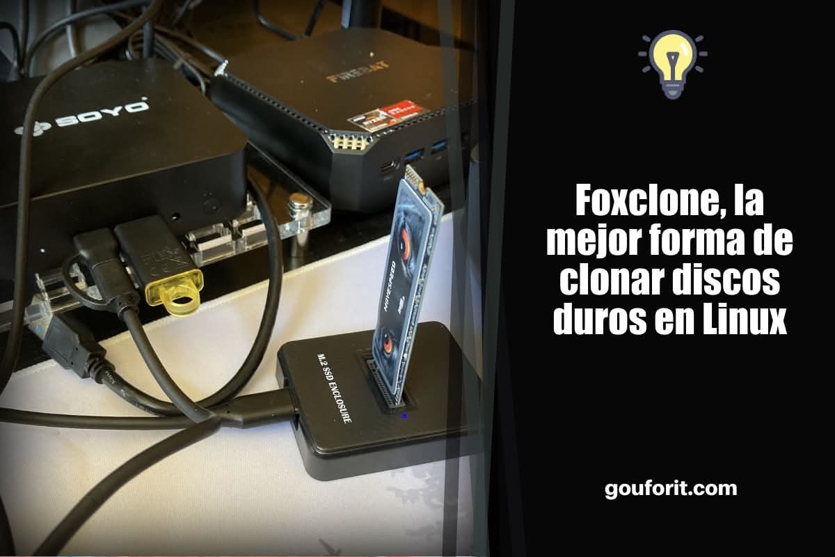 Foxclone, la mejor forma de clonar discos duros en Linux