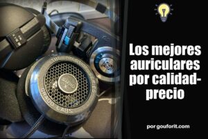 Los mejores auriculares por calidad-precio