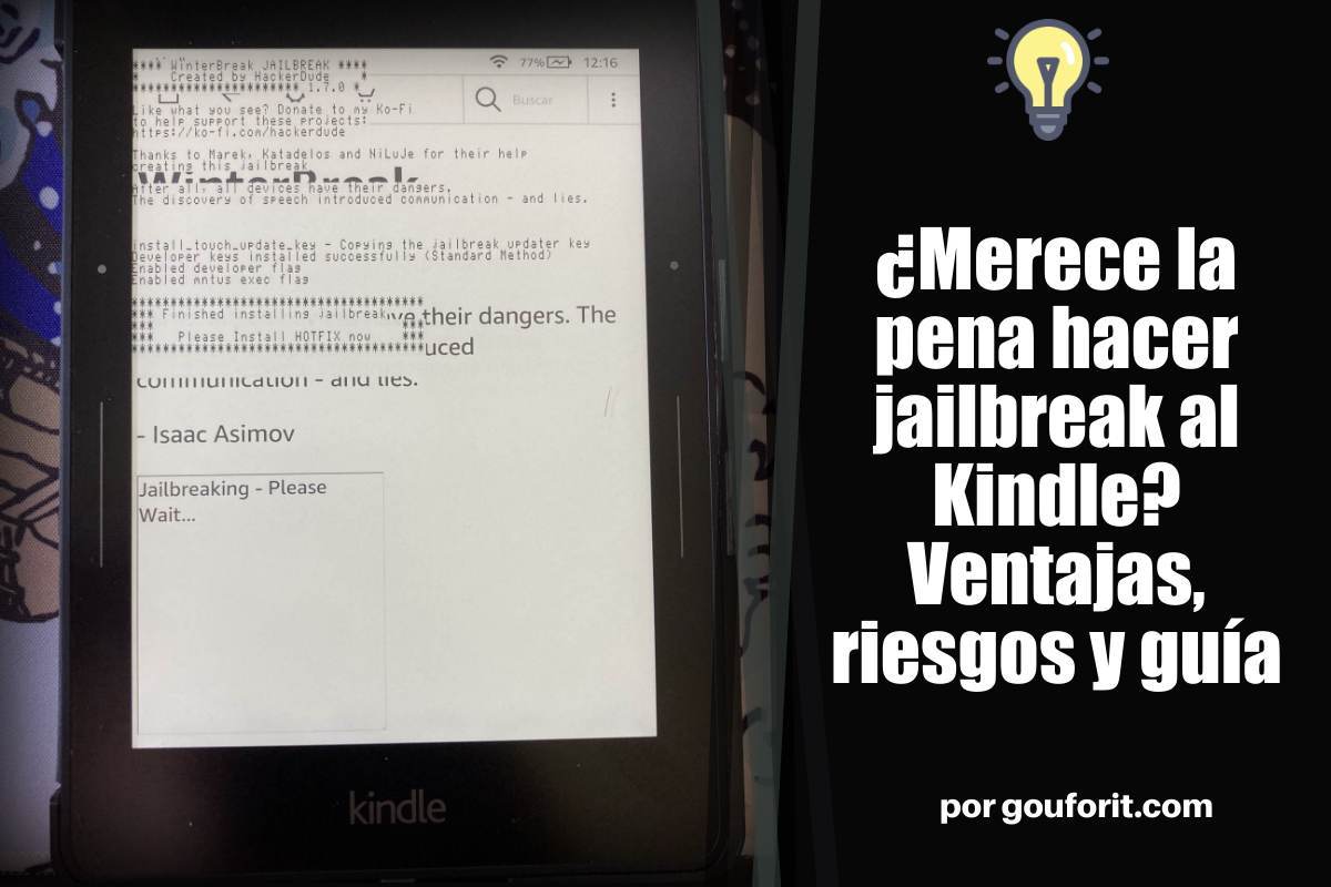 ¿Merece la pena hacer jailbreak al Kindle? Ventajas, riesgos y guía